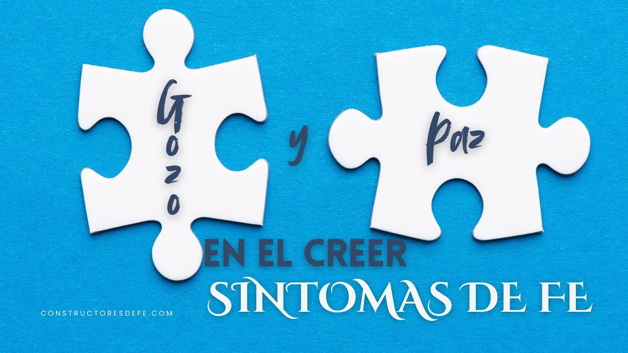 Gozo y paz en el creer